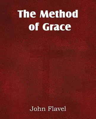 Die Methode der Gnade - The Method of Grace