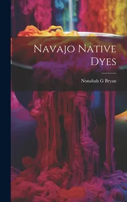 Navajo-Farbstoffe - Navajo Native Dyes