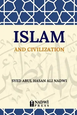Islam und Zivilisation - Islam and Civilization