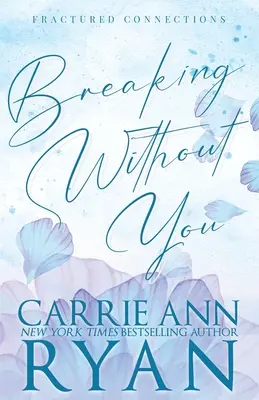 Breaking Without You - Sonderausgabe - Breaking Without You - Special Edition