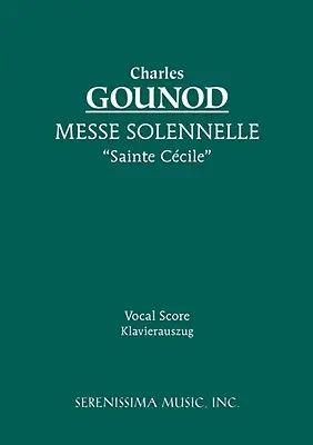 Messe Solennelle 'Ste. Ccile': Vokalpartitur - Messe Solennelle 'Ste. Ccile': Vocal score