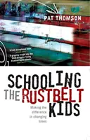 Schulbildung für Kinder aus dem Rostgürtel: Den Unterschied machen in Zeiten des Wandels - Schooling the Rustbelt Kids: Making the difference in changing times