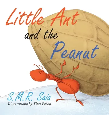 Die kleine Ameise und die Erdnuss: Vereint stehen wir, geteilt fallen wir - Little Ant and the Peanut: United We Stand, Divided We Fall