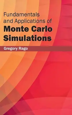 Grundlagen und Anwendungen von Monte-Carlo-Simulationen - Fundamentals and Applications of Monte Carlo Simulations