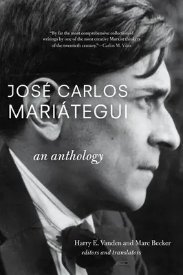 Jos Carlos Maritegui: Eine Anthologie - Jos Carlos Maritegui: An Anthology