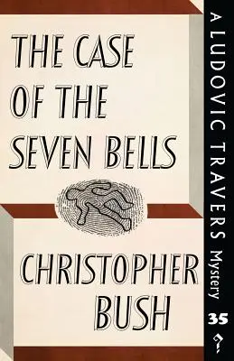 Der Fall der sieben Glocken: Ein Ludovic-Travers-Krimi - The Case of the Seven Bells: A Ludovic Travers Mystery