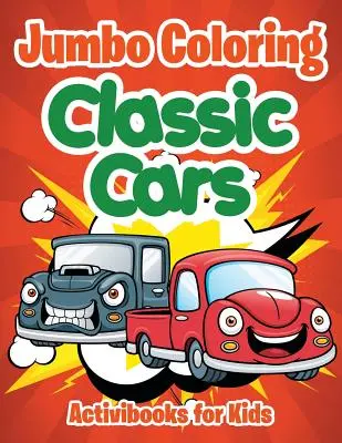 Jumbo-Malbuch: Klassische Autos - Jumbo Coloring: Classic Cars