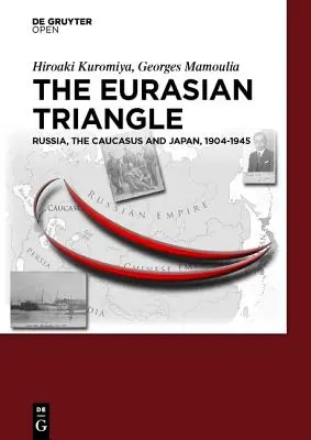 Das eurasische Dreieck - The Eurasian Triangle