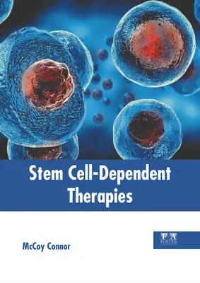 Stammzell-abhängige Therapien - Stem Cell-Dependent Therapies