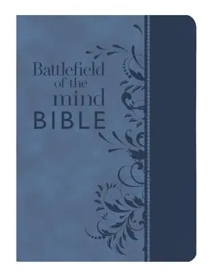 Schlachtfeld des Geistes Bibel, Blaues Lederluxe(r): Erneuern Sie Ihren Geist durch die Kraft von Gottes Wort - Battlefield of the Mind Bible, Blue Leatherluxe(r): Renew Your Mind Through the Power of God's Word