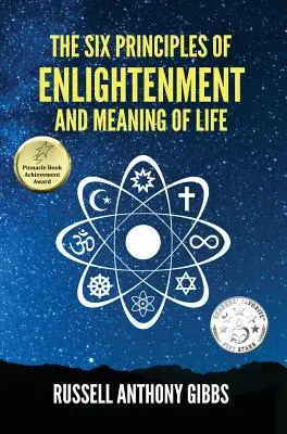 Die sechs Prinzipien der Erleuchtung und der Sinn des Lebens - The Six Principles of Enlightenment and Meaning of Life