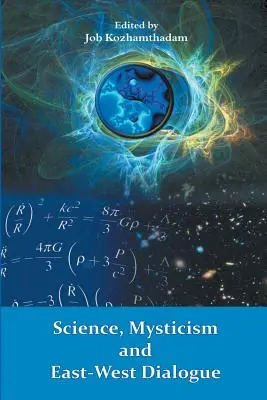 Wissenschaft, Mystik und Ost-West-Dialog - Science, Mysticism and East-West Dialogue
