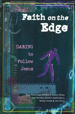 Glaube am Rande: Mut zur Nachfolge Jesu - Faith on the Edge: Daring to Follow Jesus