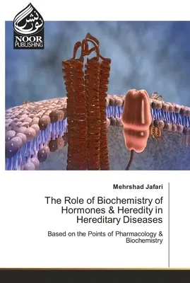 Die Rolle der Biochemie von Hormonen und Vererbung bei Erbkrankheiten - The Role of Biochemistry of Hormones & Heredity in Hereditary Diseases