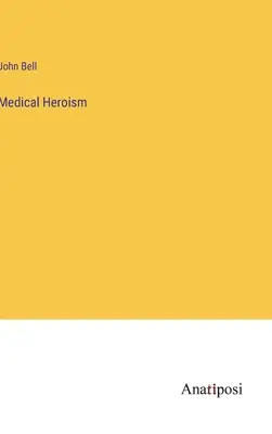 Medizinisches Heldentum - Medical Heroism