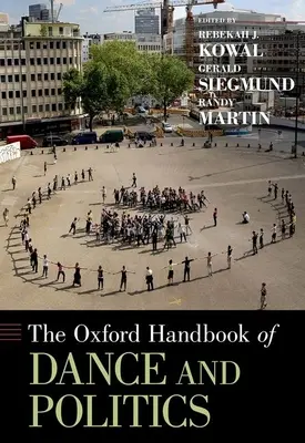 Oxford-Handbuch zu Tanz und Politik - Oxford Handbook of Dance and Politics