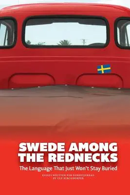 Der Schwede unter den Hinterwäldlern - Swede Among the Rednecks