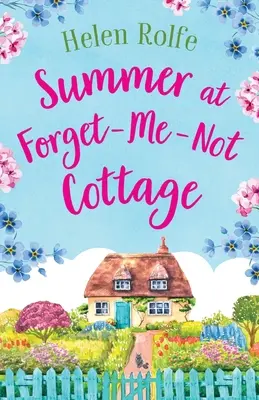 Sommer im Forget-Me-Not Cottage - Summer at Forget-Me-Not Cottage