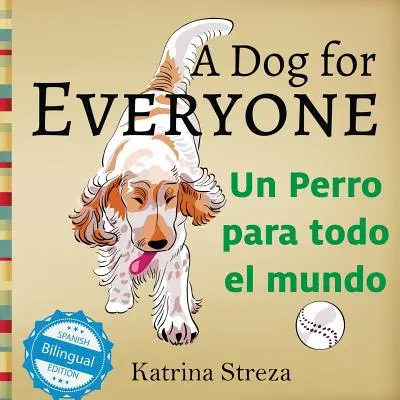 Ein Hund für alle / Un perro para todo el mundo - A Dog for Everyone / Un perro para todo el mundo