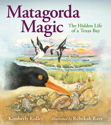 Matagorda Magic: Das verborgene Leben in einer texanischen Bucht - Matagorda Magic: The Hidden Life of a Texas Bay