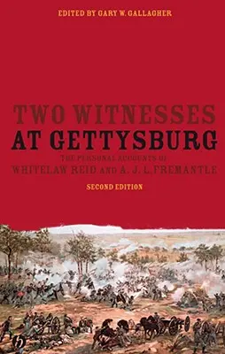 Zwei Zeugen in Gettysburg: Die persönlichen Berichte von Whitelaw Reid und A. J. L. Fremantle - Two Witnesses at Gettysburg: The Personal Accounts of Whitelaw Reid and A. J. L. Fremantle