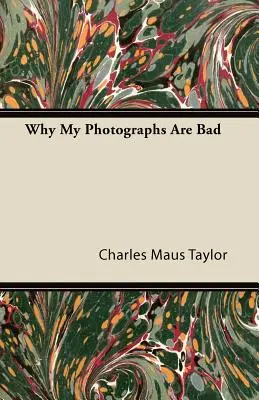 Warum meine Fotografien schlecht sind - Why My Photographs Are Bad