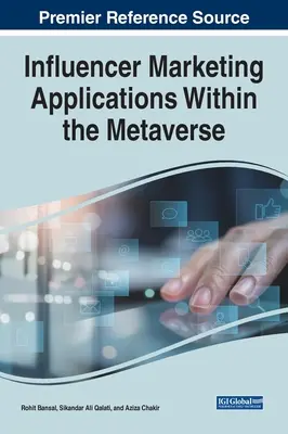 Influencer Marketing Anwendungen innerhalb des Metaversums - Influencer Marketing Applications Within the Metaverse