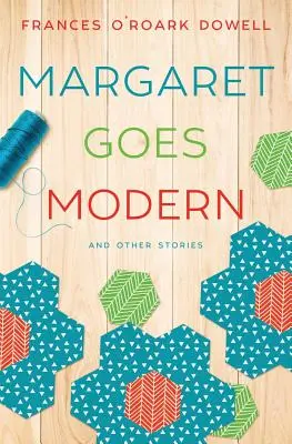 Margaret wird modern - Margaret Goes Modern