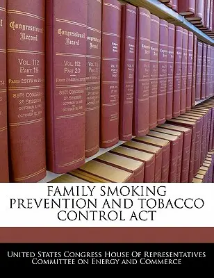 Familienraucherprävention und Tabakkontrolle ACT - Family Smoking Prevention and Tobacco Control ACT