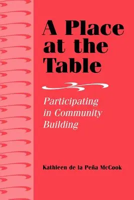 Ein Platz am Tisch: Die Teilnahme am Aufbau einer Gemeinschaft - A Place at the Table: Participating in Community Building