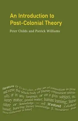 Eine Einführung in die postkoloniale Theorie - An Introduction To Post-Colonial Theory