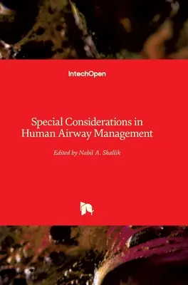 Besondere Überlegungen zum Atemwegsmanagement beim Menschen - Special Considerations in Human Airway Management