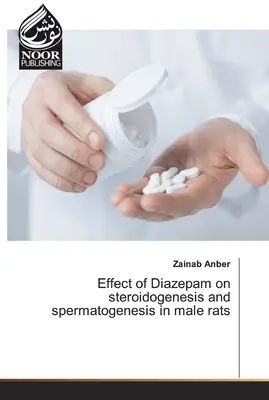 Wirkung von Diazepam auf die Steroidogenese und Spermatogenese bei männlichen Ratten - Effect of Diazepam on steroidogenesis and spermatogenesis in male rats
