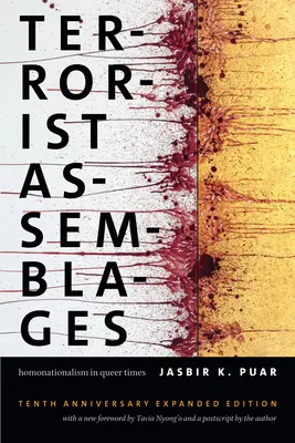 Terroristische Versammlungen: Homonationalismus in Zeiten des Queerismus - Terrorist Assemblages: Homonationalism in Queer Times