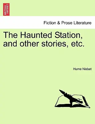 Der Geisterbahnhof und andere Geschichten, etc. - The Haunted Station, and Other Stories, Etc.
