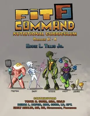 Fit Command-Ernährungslehrplan für die Klassenstufen K - 2 - Fit Command Nutritional Curriculum Grades K - 2