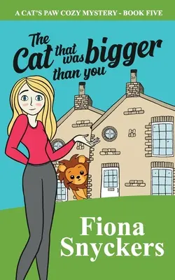 Die Katze, die größer war als du: Die geheimnisvollen Katzenpfoten - Buch 5 - The Cat That Was Bigger Than You: The Cat's Paw Cozy Mysteries - Book 5