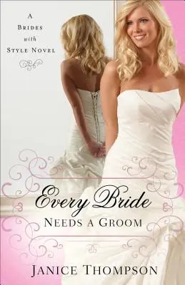 Jede Braut braucht einen Bräutigam - Every Bride Needs a Groom