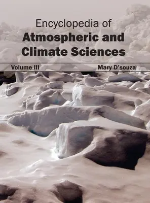 Enzyklopädie der Atmosphären- und Klimawissenschaften: Band III - Encyclopedia of Atmospheric and Climate Sciences: Volume III