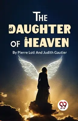 Die Tochter des Himmels - The Daughter Of Heaven