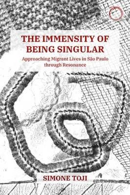 Die Unermesslichkeit des Singulärseins: Annäherung an das Leben von Migranten in So Paulo durch Resonanz - The Immensity of Being Singular: Approaching Migrant Lives in So Paulo Through Resonance