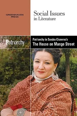 Das Patriarchat in Sandra Cisneros' Das Haus in der Mangostraße - Patriarchy in Sandra Cisneros' the House on Mango Street