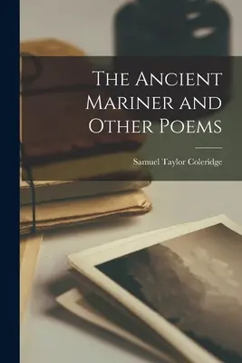 The Ancient Mariner and Other Poems (Der alte Seefahrer und andere Gedichte) - The Ancient Mariner and Other Poems