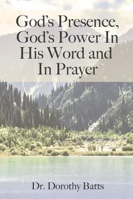 Gottes Gegenwart, Gottes Kraft in seinem Wort und im Gebet - God's Presence, God's Power in His Word and in Prayer