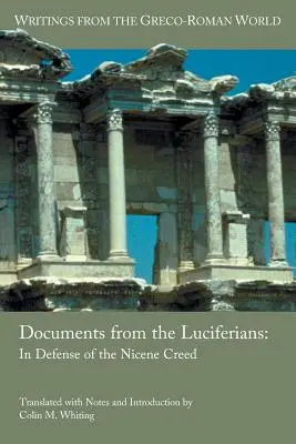 Dokumente der Luziferianer: Zur Verteidigung des Nizänischen Glaubensbekenntnisses - Documents from the Luciferians: In Defense of the Nicene Creed