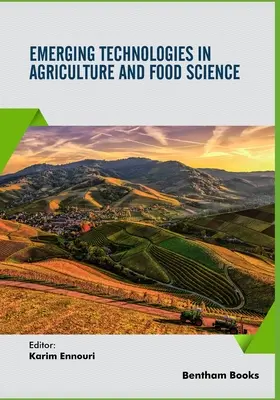 Aufstrebende Technologien in der Landwirtschaft und Lebensmittelwissenschaft - Emerging Technologies in Agriculture and Food Science