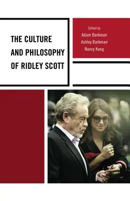 Die Kultur und Philosophie von Ridley Scott - The Culture and Philosophy of Ridley Scott