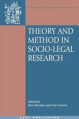 Theorie und Methode in der sozialwissenschaftlichen Forschung - Theory and Method in Socio-Legal Research