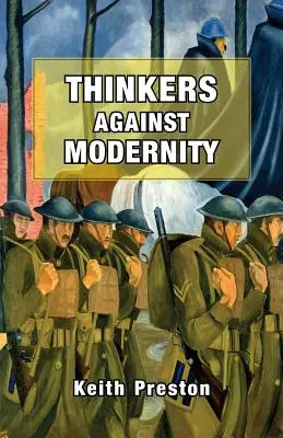 Denker gegen die Moderne - Thinkers Against Modernity