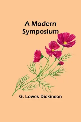 Ein modernes Symposium - A Modern Symposium